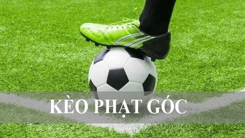 Vì sao bạn nên tham gia cá cược kèo phạt góc?